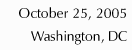 October 25, 2005, in Washington DC subheader graphic text